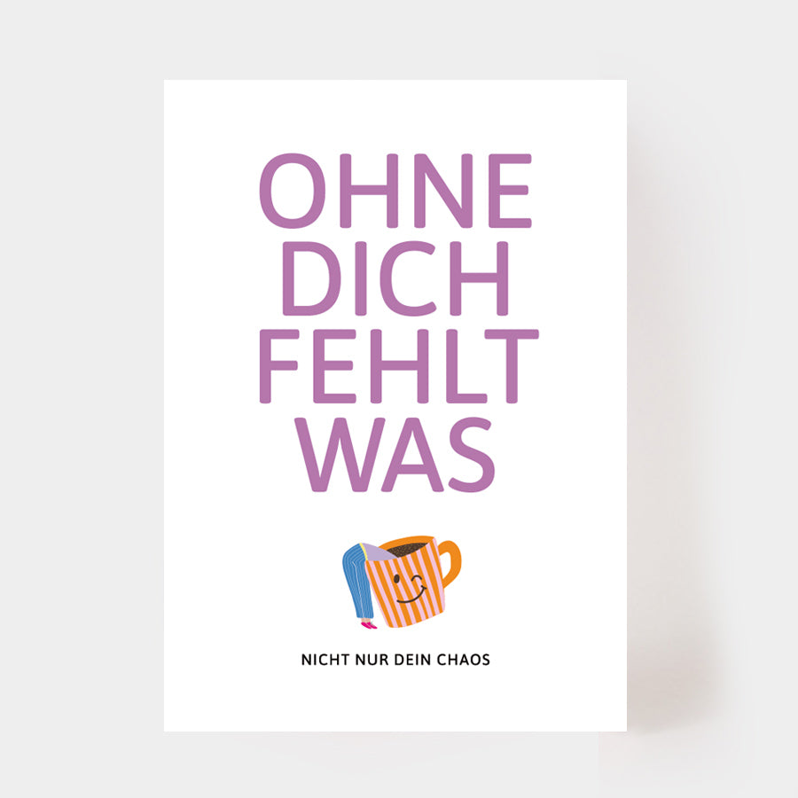 Postkarte "ohne dich"