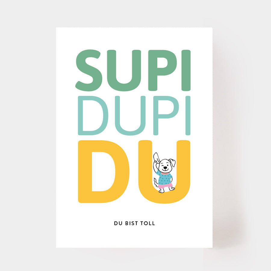 Postkarte "Supi dupi Du"