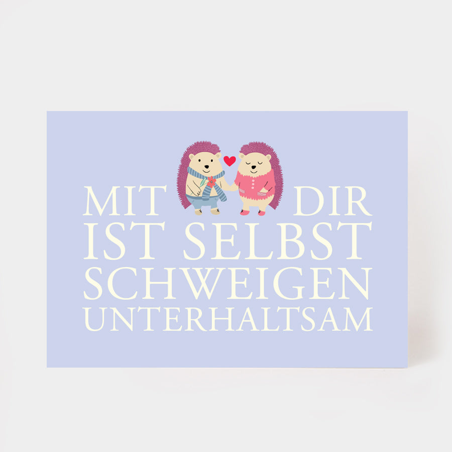 Postkarte "Mit dir ist schweigen unterhaltsam"