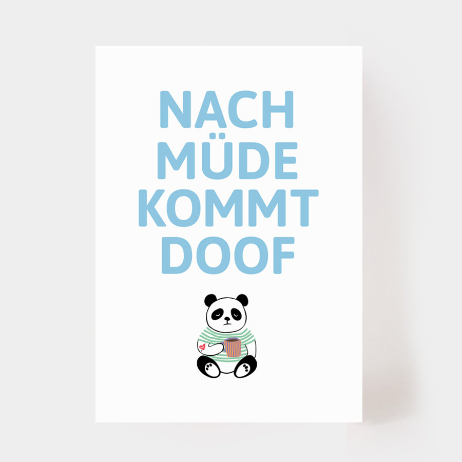 Postkarte "Nach müde kommt doof"