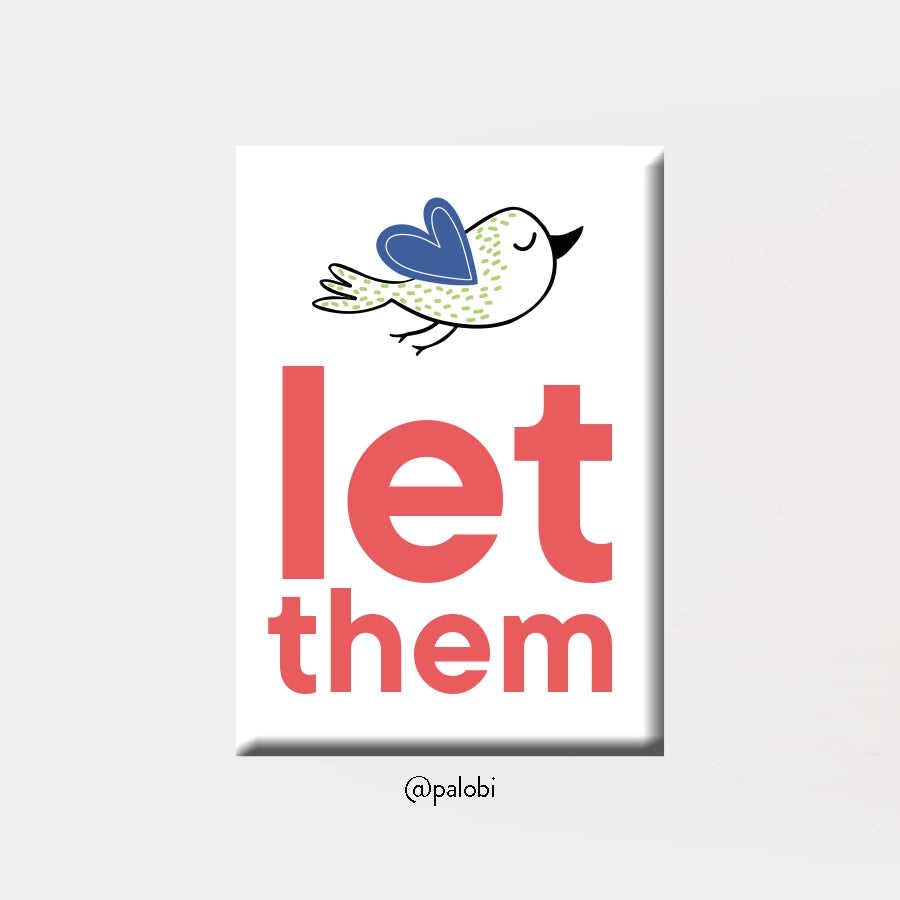Magnet "let them"