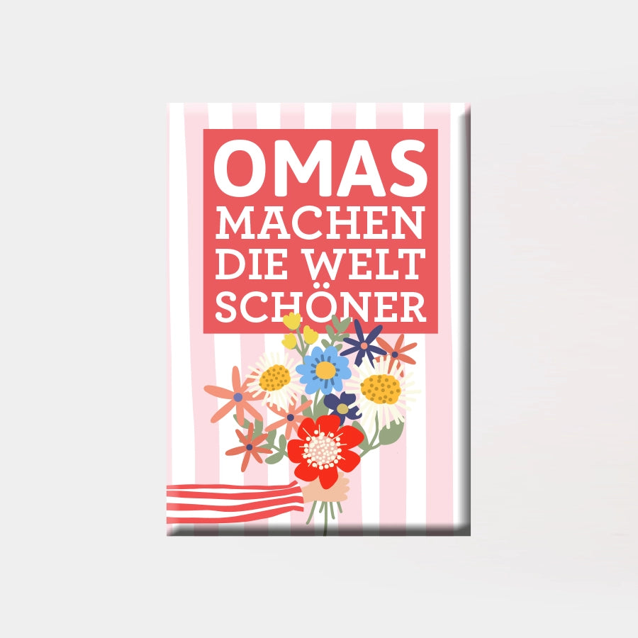 Magnet "Omas machen die Welt schöner"